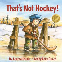 Book Cover for That's Not Hockey! by Andrée Poulin