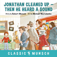 Book Cover for Jonathan Cleaned Up - Then He Heard a Sound by Robert N Munsch