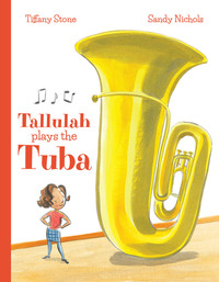 Book Cover for Tallulah Plays the Tuba by Tiffany Stone