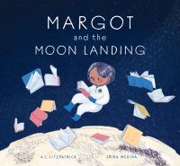 Book Cover for Margot and the Moon Landing by A C Fitzpatrick