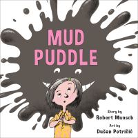 Book Cover for Mud Puddle (Annikin Miniature Edition) by Robert Munsch
