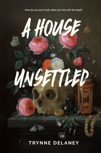 Book Cover for A House Unsettled by Trynne Delaney