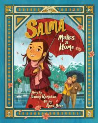 Book Cover for Salma Makes a Home by Danny Ramadan