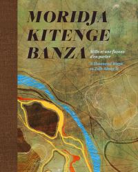 Book Cover for Moridja Kitenge Banza by Moridja Kitenge Banza, Julie Alary Lavallée, Pedro Monaville, Cheryl Sim, Diane Gistal
