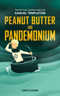 Book Cover for Peanut Butter and Pandemonium by Anita Daher