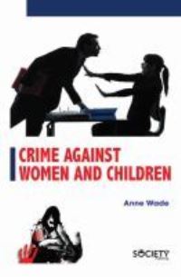 Book Cover for Crime Against Women and Children by Anne Wade