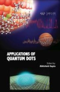 Book Cover for Applications of Quantum Dots by Abhishek Gupta