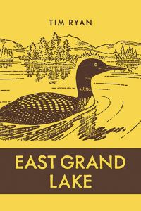 Book Cover for East Grand Lake by Tim Ryan