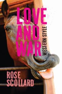 Book Cover for Love and War Western Style by Rose Scollard
