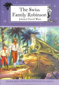 Book Cover for The Swiss Family Robinson by Johann David Wyss
