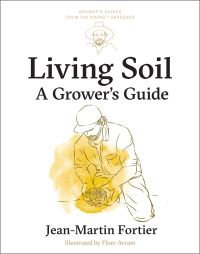 Book Cover for Living Soil by JeanMartin Fortier