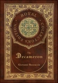Book Cover for The Decameron (Royal Collector's Edition) (Annotated) (Case Laminate Hardcover With Jacket) by Giovanni Boccaccio
