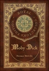 Book Cover for Moby Dick (Royal Collector's Edition) (Case Laminate Hardcover With Jacket) by Herman Melville