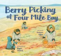Book Cover for Berry Picking at Four Mile Bay by Barbara Adjun