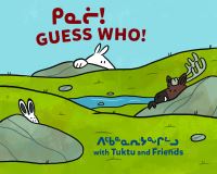 Book Cover for Guess Who? With Tuktu and Friends by Nadia Sammurtok, Rachel Rupke