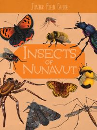 Book Cover for Insects of Nunavut by Jordan Hoffman