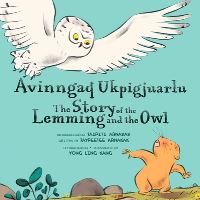 Book Cover for The Story of the Lemming and the Owl by Jaypeetee Arnakak