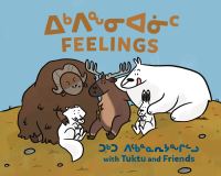 Book Cover for Feelings With Tuktu and Friends by Nadia Sammurtok