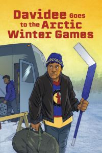 Book Cover for Davidee Goes to the Arctic Winter Games by Ryan Lahti