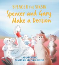 Book Cover for Spencer and Gary Make a Decision by Nadia Sammurtok, Shawna Thomson
