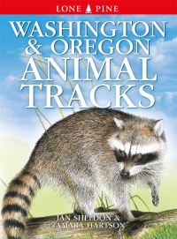 Book Cover for Washington & Oregon Animal Tracks by Ian Sheldon, Tamara Hartson