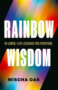 Book Cover for Rainbow Wisdom by Mischa Oak