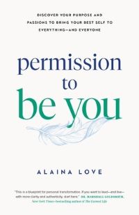 Book Cover for Permission to Be You by Alaina Love