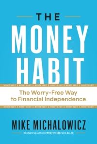 Book Cover for The Money Habit by Mike Michalowicz