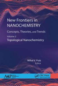 Book Cover for New Frontiers in Nanochemistry Volume 2 Topological Nanochemistry by Mihai V Putz