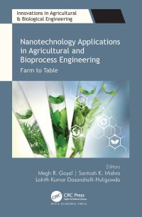 Book Cover for Nanotechnology Applications in Agricultural and Bioprocess Engineering by Megh R Goyal, Santosh K Mishra, Lohith Kumar DasarahalliHuligowda