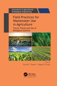 Book Cover for Field Practices for Wastewater Use in Agriculture by Vinod K Tripathi, Megh R Goyal