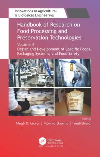 Book Cover for Handbook of Research on Food Processing and Preservation Technologies. Volume 4 Design and Development of Specific Foods, Packaging Systems, and Food Safety by Megh R Goyal, Monika Sharma, Preeti Birwal