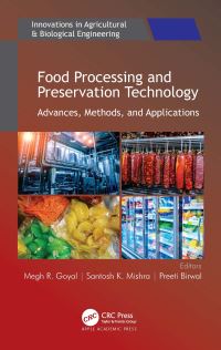 Book Cover for Food Processing and Preservation Technology by Megh R Goyal, Santosh K Mishra, Preeti Birwal