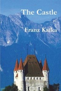 Book Cover for The Castle by Franz Kafka