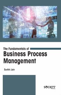 Book Cover for The Fundamentals of Business Process Management by Surbhi Jain