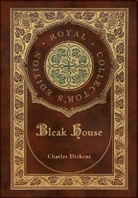 Book Cover for Bleak House (Royal Collector's Edition) (Case Laminate Hardcover With Jacket) by Charles Dickens