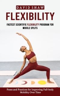 Book Cover for Flexibility by David Shaw