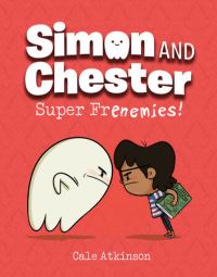 Book Cover for Super Frenemies (Simon and Chester Book #5) by Cale Atkinson