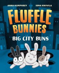 Book Cover for Big City Buns (Fluffle Bunnies, Book #2) by Anna Humphrey, Irma Kniivila