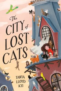 Book Cover for The City of Lost Cats by Tanya Lloyd Kyi