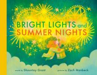 Book Cover for Bright Lights and Summer Nights by Shauntay Grant