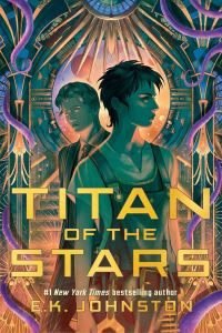 Book Cover for Titan of the Stars (Book 1) by EK Johnston