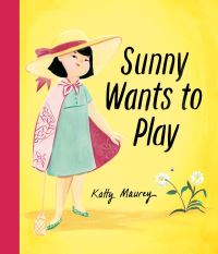 Book Cover for Sunny Wants to Play by Katty Maurey