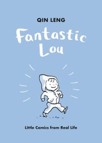 Book Cover for Fantastic Lou by Qin Leng