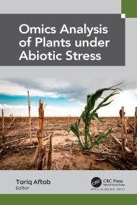 Book Cover for Omics Analysis of Plants Under Abiotic Stress by Tariq Aftab