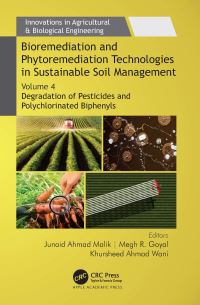 Book Cover for Bioremediation and Phytoremediation Technologies in Sustainable Soil Management. Volume 4 Degradation of Pesticides and Polychlorinated Biphenyls by Junaid Ahmad Malik, Megh R Goyal, Khursheed Ahmad Wani