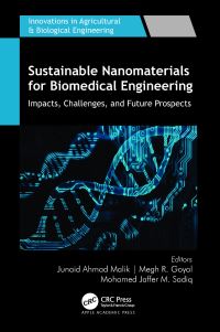 Book Cover for Sustainable Nanomaterials for Biomedical Engineering by Junaid Ahmad Malik, Megh R Goyal, Mohamed Jaffer M Sadiq
