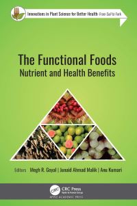 Book Cover for The Functional Foods by Megh R Goyal, Junaid Ahmad Malik, Anu Kumari