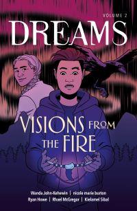 Book Cover for Visions From the Fire by Wanda JohnKehewin, Rhael McGregor, Ryan Howe