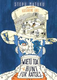 Book Cover for Whetu Toa and the Hunt for Ramses by Steph Matuku
